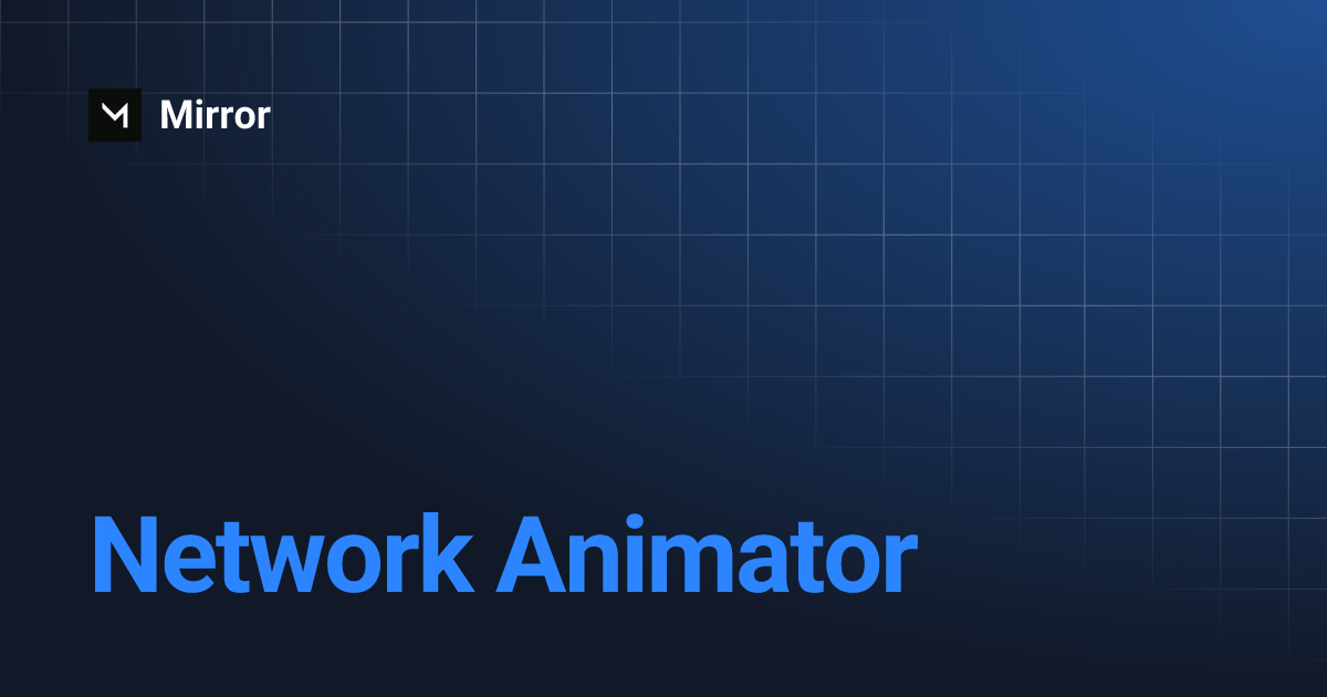 Network Animator | Mirror